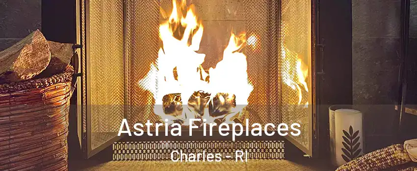 Astria Fireplaces Charles - RI