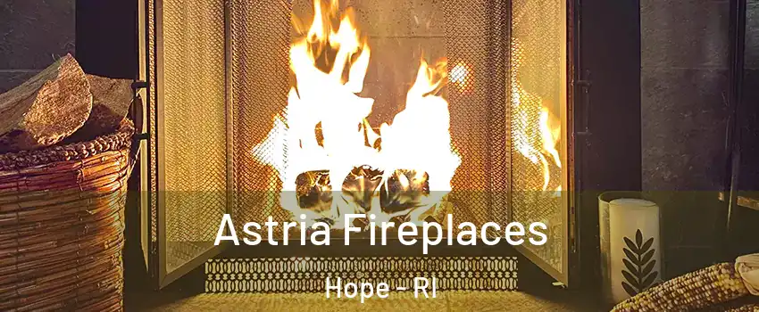 Astria Fireplaces Hope - RI