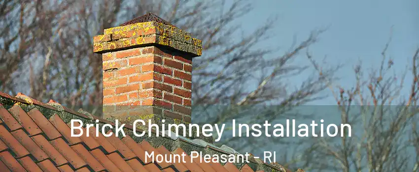 Brick Chimney Installation Mount Pleasant - RI