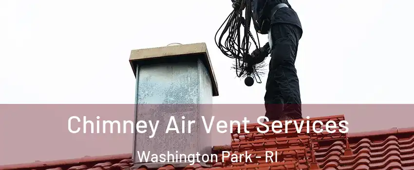 Chimney Air Vent Services Washington Park - RI