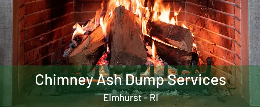 Chimney Ash Dump Services Elmhurst - RI