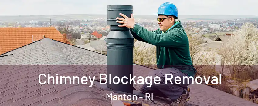 Chimney Blockage Removal Manton - RI