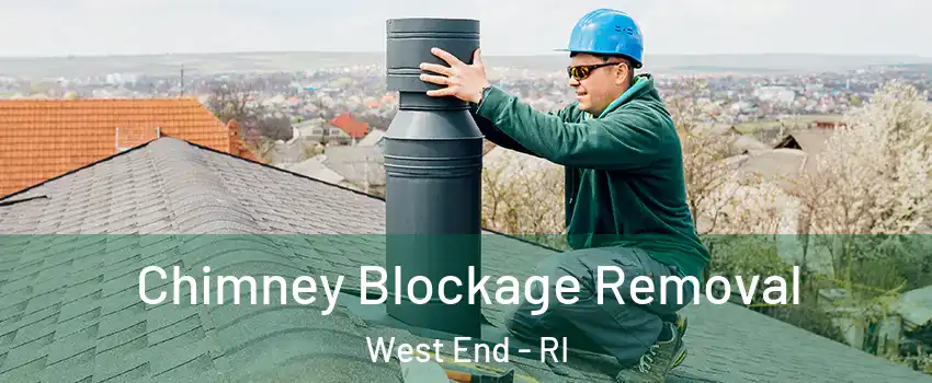 Chimney Blockage Removal West End - RI