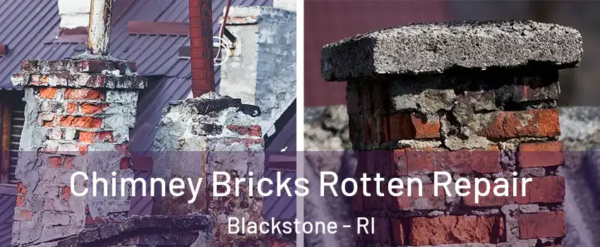 Chimney Bricks Rotten Repair Blackstone - RI