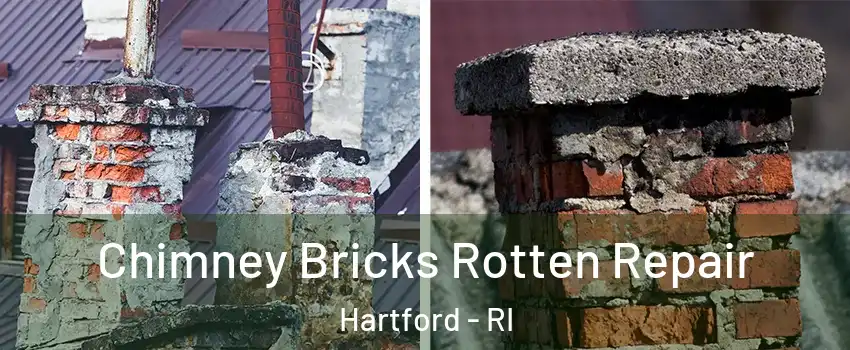 Chimney Bricks Rotten Repair Hartford - RI