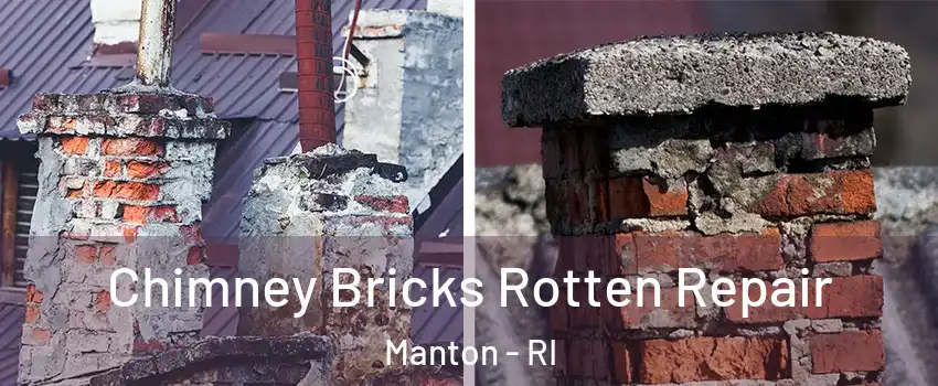 Chimney Bricks Rotten Repair Manton - RI