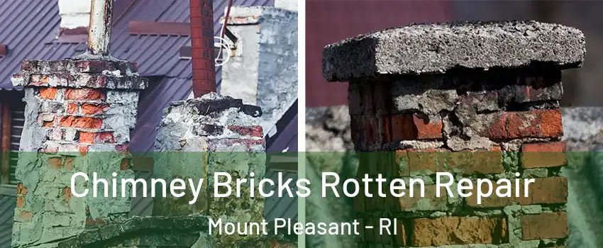 Chimney Bricks Rotten Repair Mount Pleasant - RI