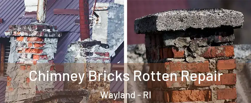 Chimney Bricks Rotten Repair Wayland - RI