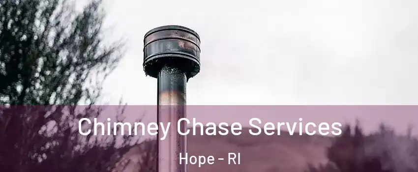 Chimney Chase Services Hope - RI