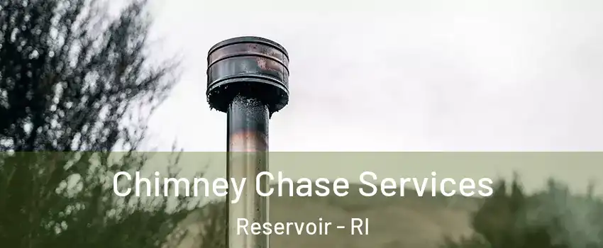 Chimney Chase Services Reservoir - RI