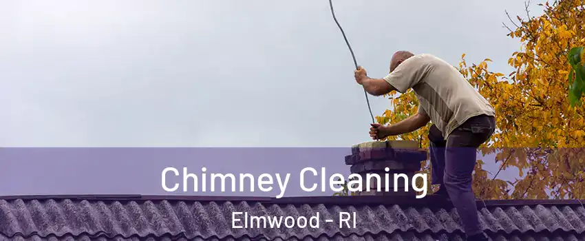 Chimney Cleaning Elmwood - RI