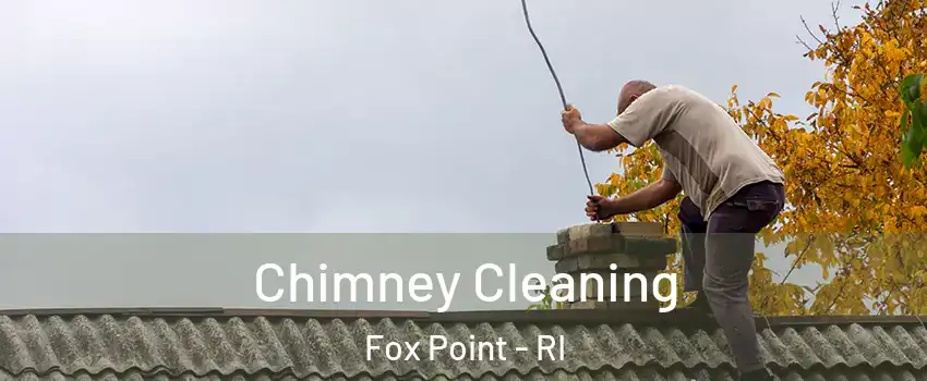 Chimney Cleaning Fox Point - RI