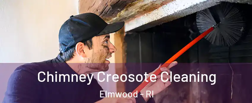 Chimney Creosote Cleaning Elmwood - RI