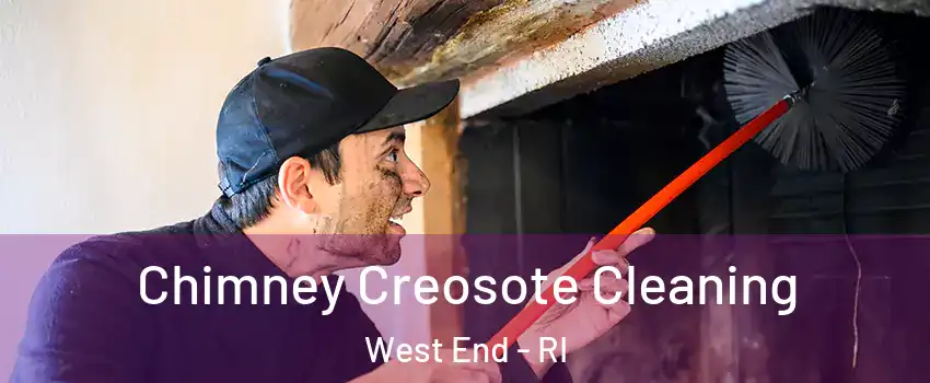 Chimney Creosote Cleaning West End - RI