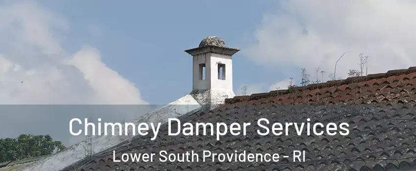 Chimney Damper Services Lower South Providence - RI