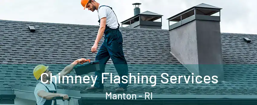 Chimney Flashing Services Manton - RI