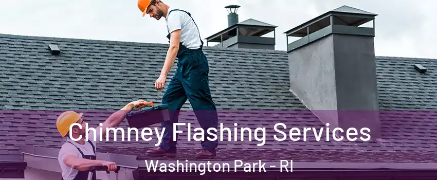 Chimney Flashing Services Washington Park - RI