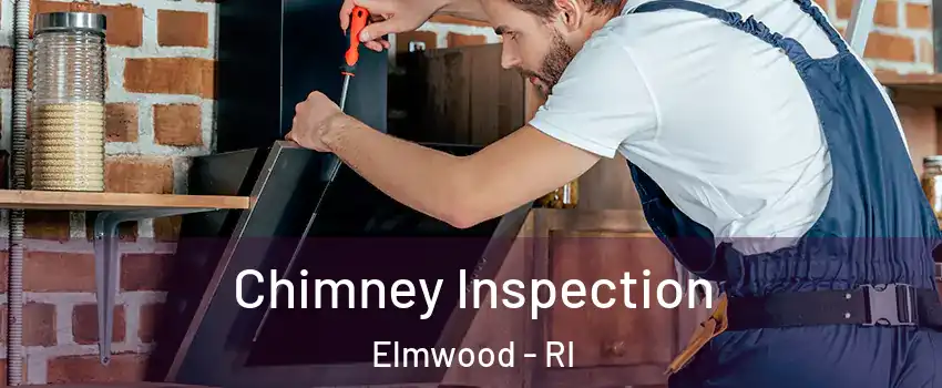 Chimney Inspection Elmwood - RI