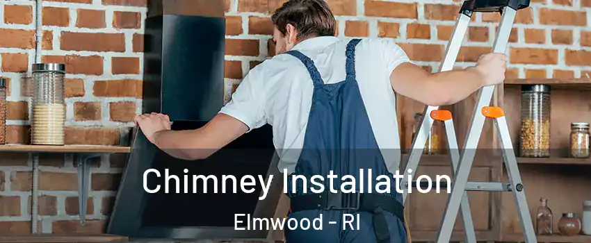 Chimney Installation Elmwood - RI