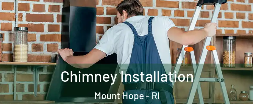 Chimney Installation Mount Hope - RI