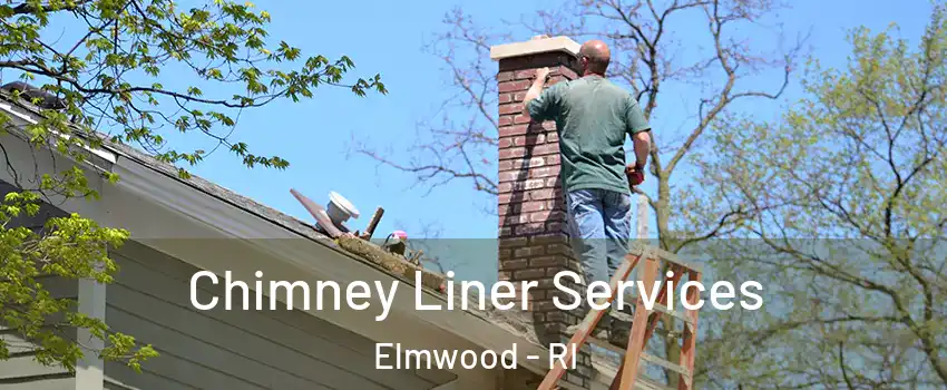 Chimney Liner Services Elmwood - RI