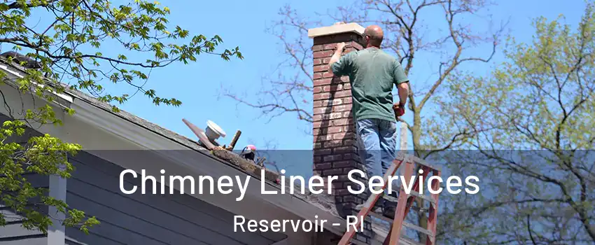 Chimney Liner Services Reservoir - RI