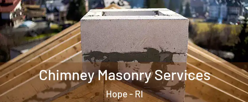 Chimney Masonry Services Hope - RI