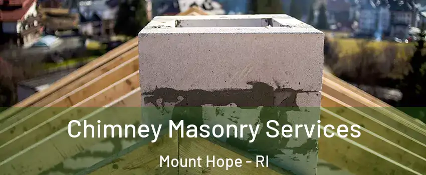 Chimney Masonry Services Mount Hope - RI