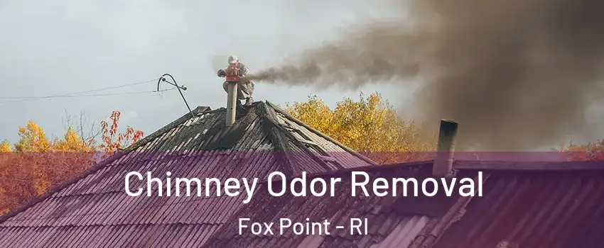 Chimney Odor Removal Fox Point - RI