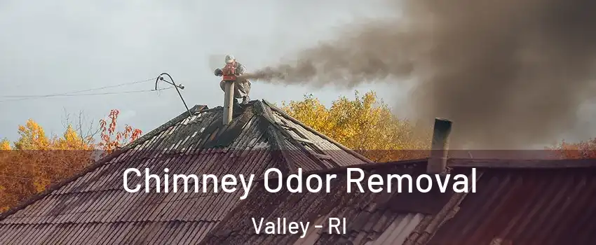 Chimney Odor Removal Valley - RI