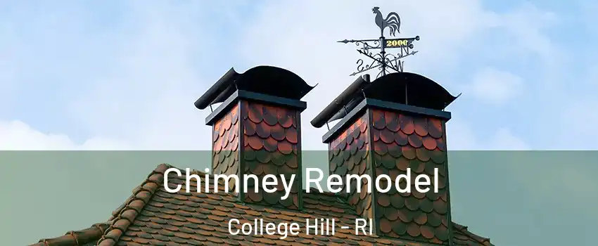 Chimney Remodel College Hill - RI