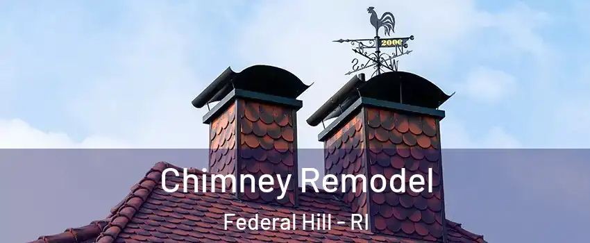 Chimney Remodel Federal Hill - RI