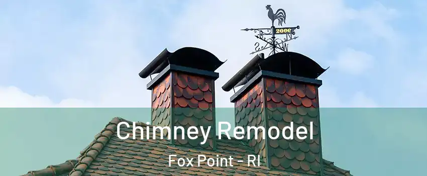 Chimney Remodel Fox Point - RI