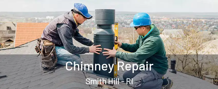 Chimney Repair Smith Hill - RI