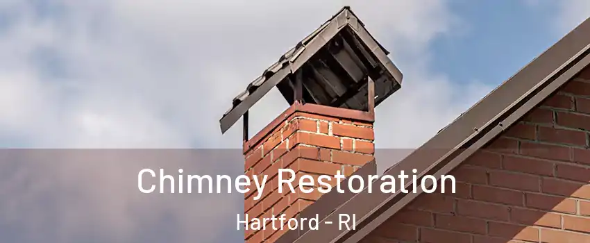 Chimney Restoration Hartford - RI