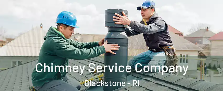 Chimney Service Company Blackstone - RI