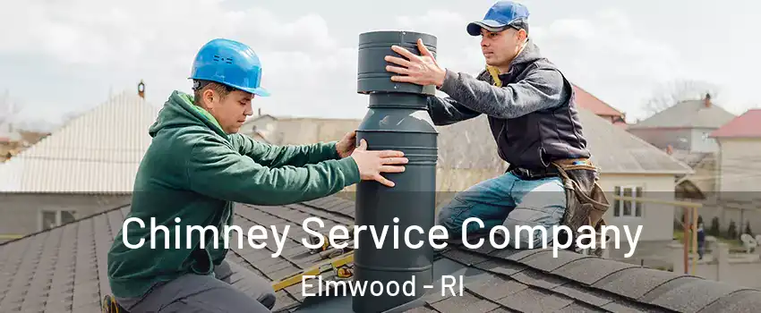 Chimney Service Company Elmwood - RI