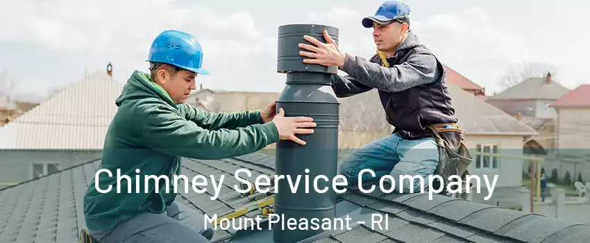 Chimney Service Company Mount Pleasant - RI