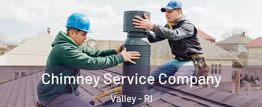 Chimney Service Company Valley - RI