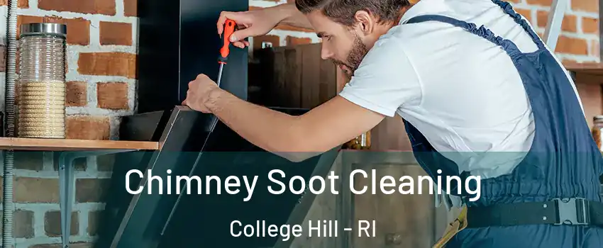 Chimney Soot Cleaning College Hill - RI