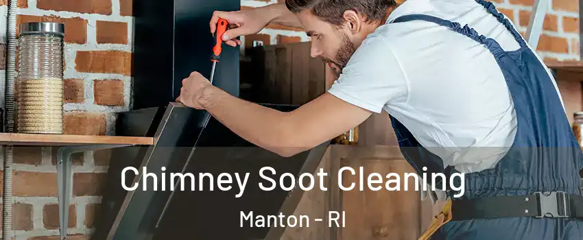 Chimney Soot Cleaning Manton - RI