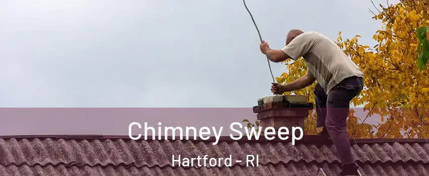 Chimney Sweep Hartford - RI