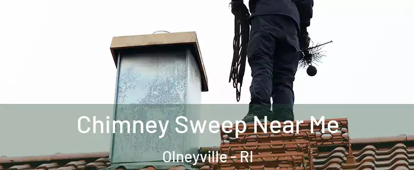 Chimney Sweep Near Me Olneyville - RI