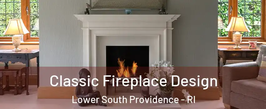 Classic Fireplace Design Lower South Providence - RI