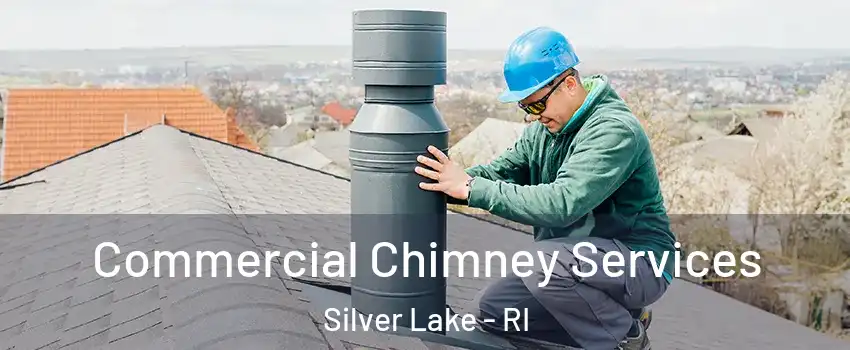 Commercial Chimney Services Silver Lake - RI