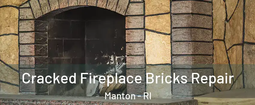 Cracked Fireplace Bricks Repair Manton - RI