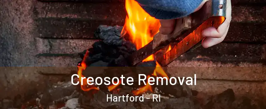 Creosote Removal Hartford - RI