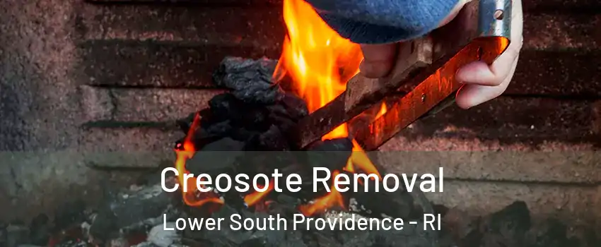 Creosote Removal Lower South Providence - RI