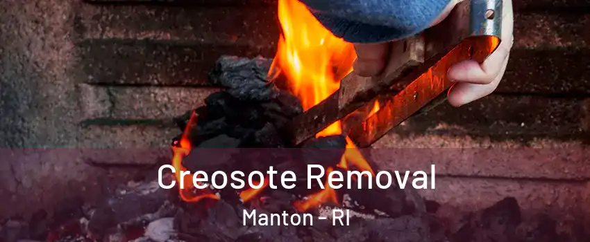 Creosote Removal Manton - RI