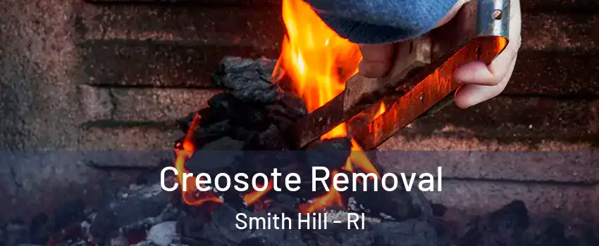 Creosote Removal Smith Hill - RI